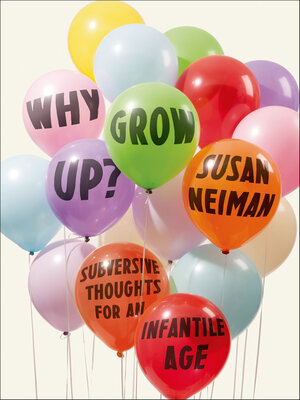 cover image of Why Grow Up?